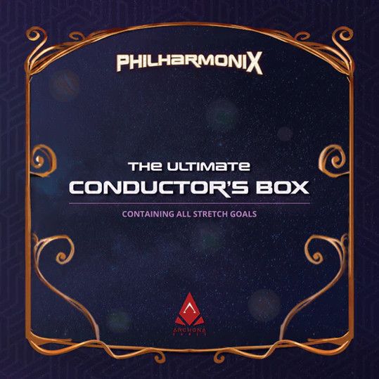 Philharmonix: The Ultimate Conductor's Box (Stretch Goals)