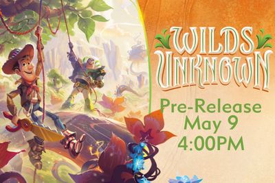 Lorcana: Wilds Unknown Pre-Release Event May 9 @ 4pm