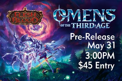 Flesh and Blood: Omens of the Third Age Pre-Release - May 31 @ 3PM