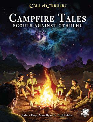 Call of Cthulhu RPG 7th Edition: Campfire Tales - Scouts Against Cthulhu