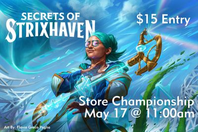 Magic the Gathering: Secrets of Strixhaven Store Championship - May 17 @ 11AM