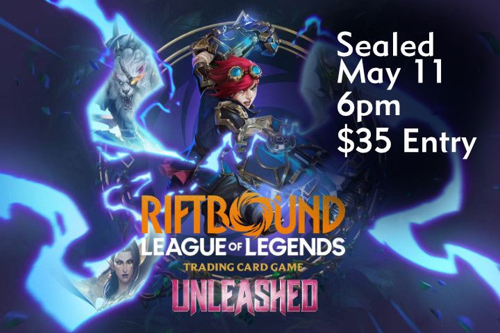 League of Legends: Riftbound - Unleashed Sealed Event - May 11 @ 6PM