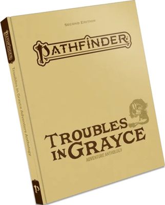 Pathfinder RPG 2E Troubles in Grayce Adventure Anthology (Special Edition)