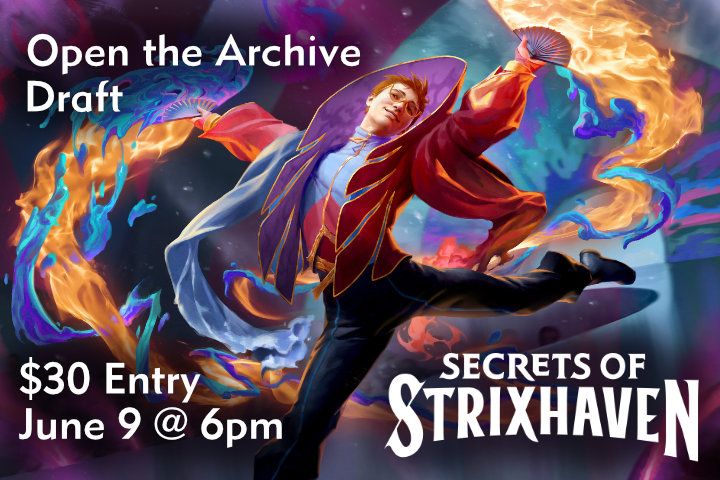 Magic the Gathering: Open the Archive Draft - June 9 @ 6PM
