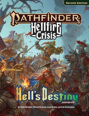 Pathfinder RPG 2E Hellfire Crisis Hell's Destiny Adventure Path