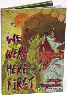 Salvage Union RPG: We Were Here First Adventure Book