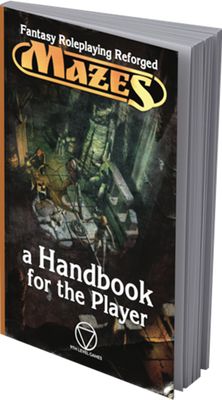 Mazes: Fantasy Roleplaying Game - A Handbook for the Player