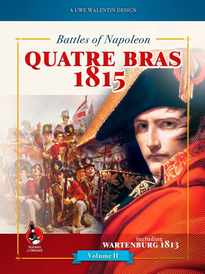 Battles of Napoleon: Volume II – Quatre Bras 1815/Wartenburg 1813