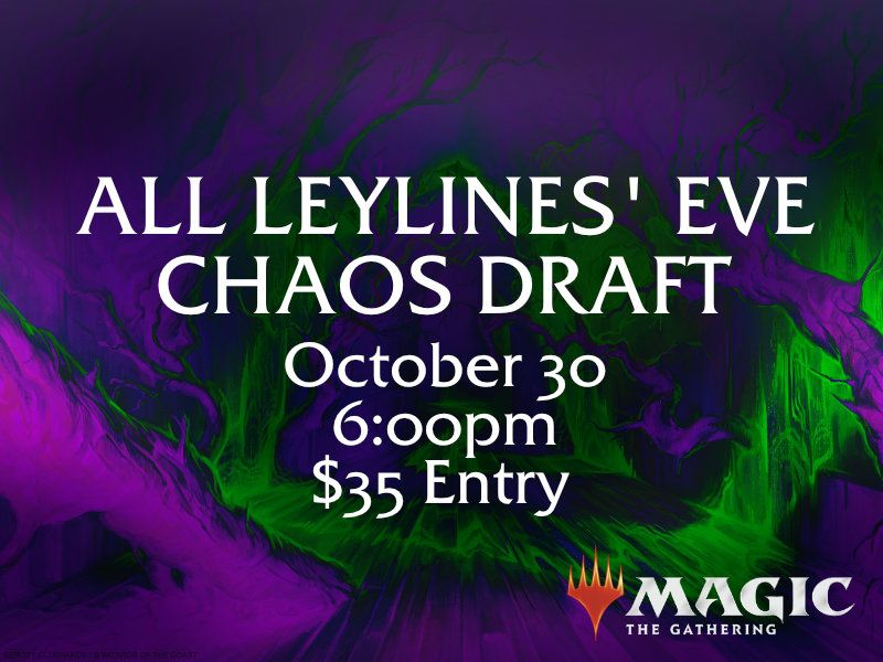 Magic the Gathering: All Leylines' Eve - Oct 30 @ 6:00pm