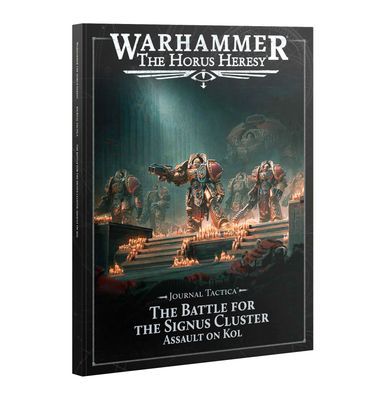 Warhammer: The Horus Heresy - Journal Tactica: The Battle for The Signus Cluster – Assault on Kol