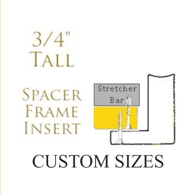 3/4" Deep Spacer Frame Insert (Custom Sizes)