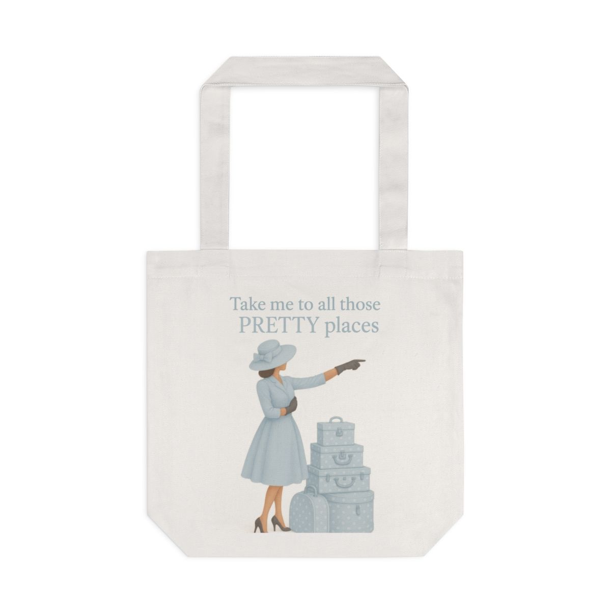 Chic Tote Bag - &quot;Take Me Places” Blue 