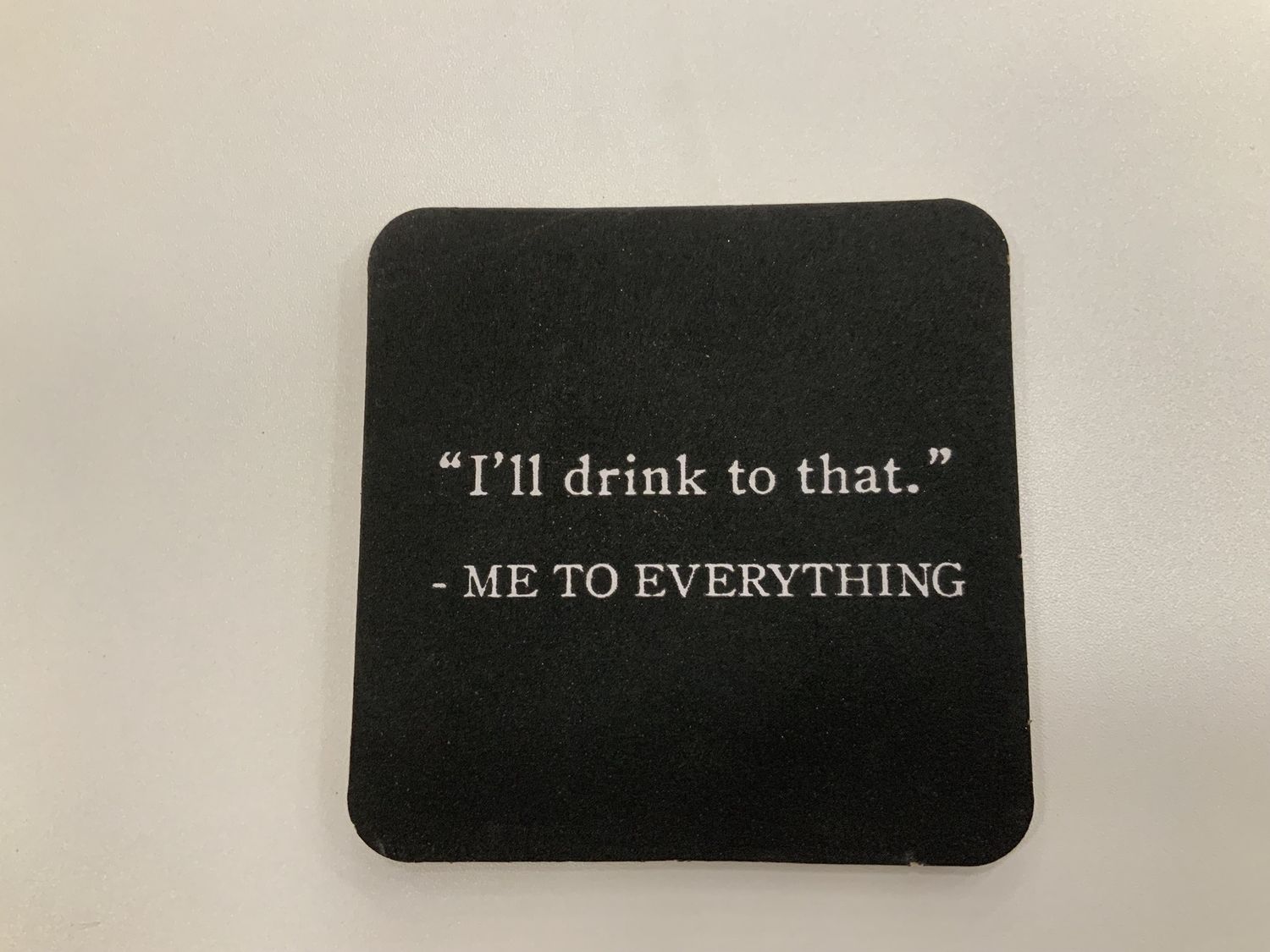 Cork Coaster - I’ll drink to that
