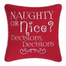 Naught Or Nice? Pillow