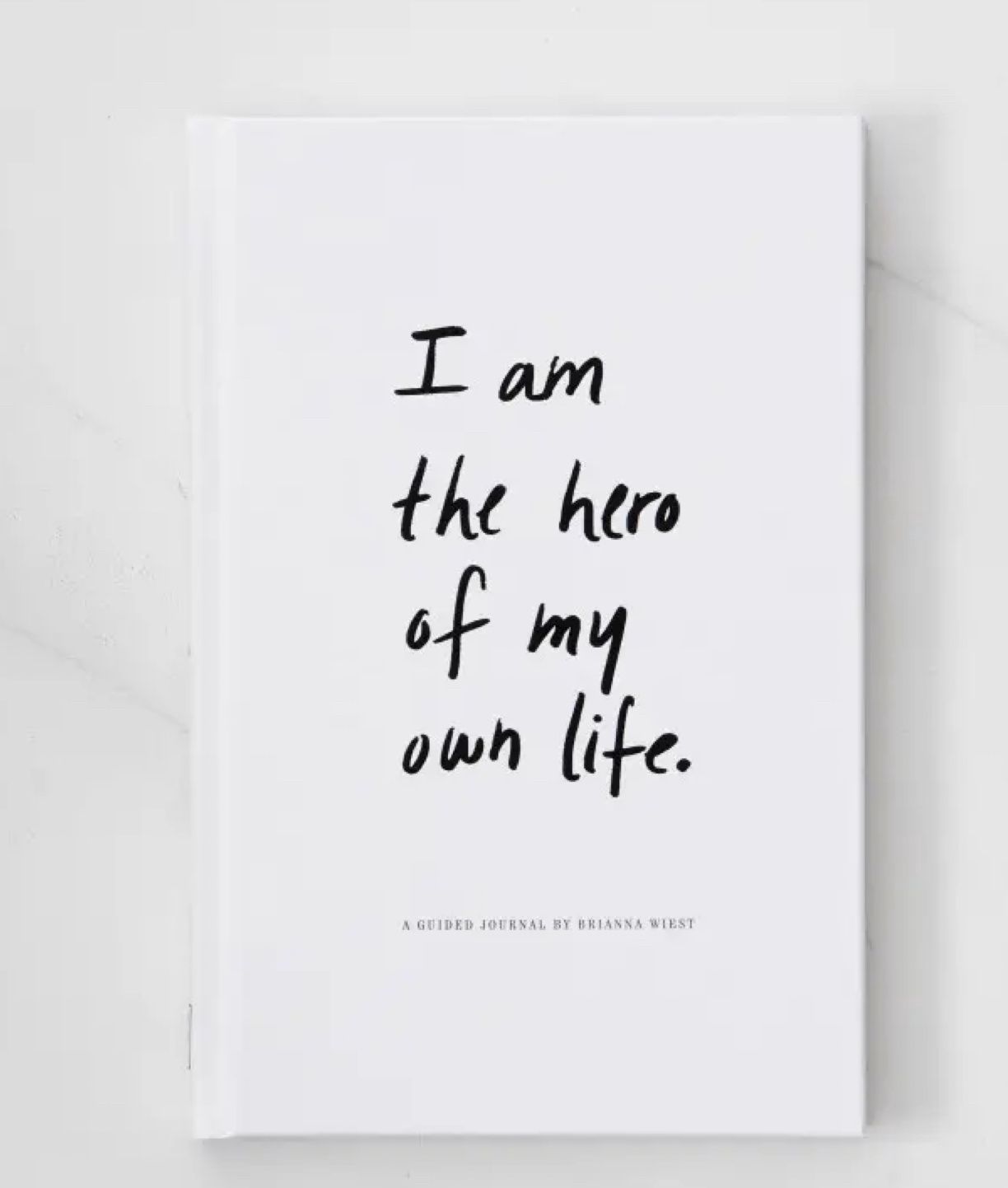 I am the  Hero of My Own Life Journal