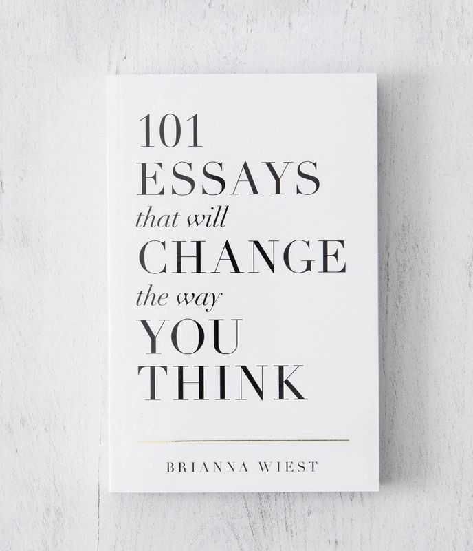 101 Essays That Will Change the Way You Think - Book