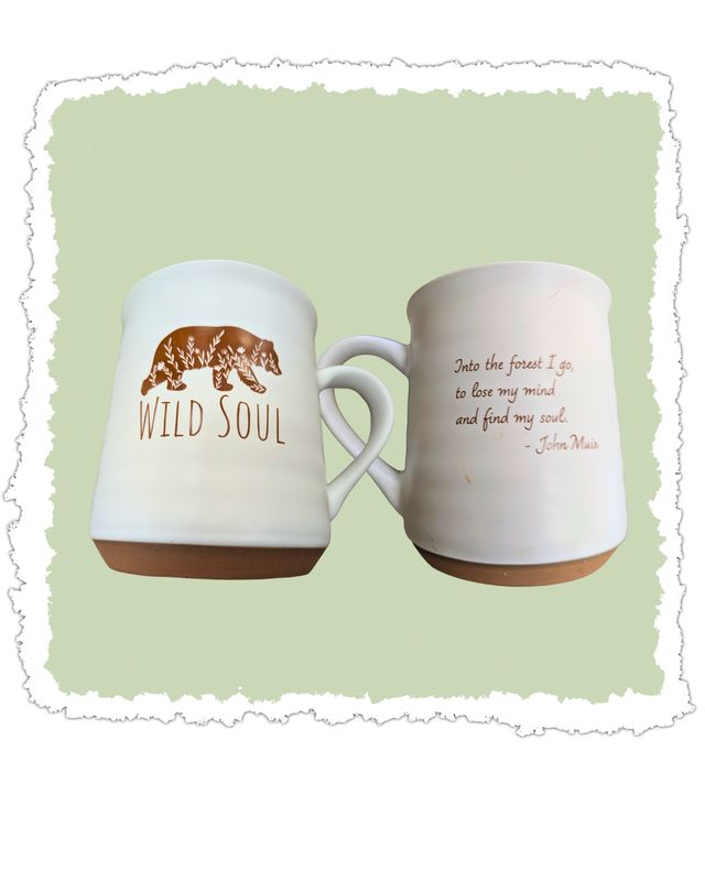 Ceramic Montana Mug -  Wild Soul With John Muir Quote