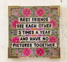 NL Magnet - Best Friends See Each Other 3 Times A Year...