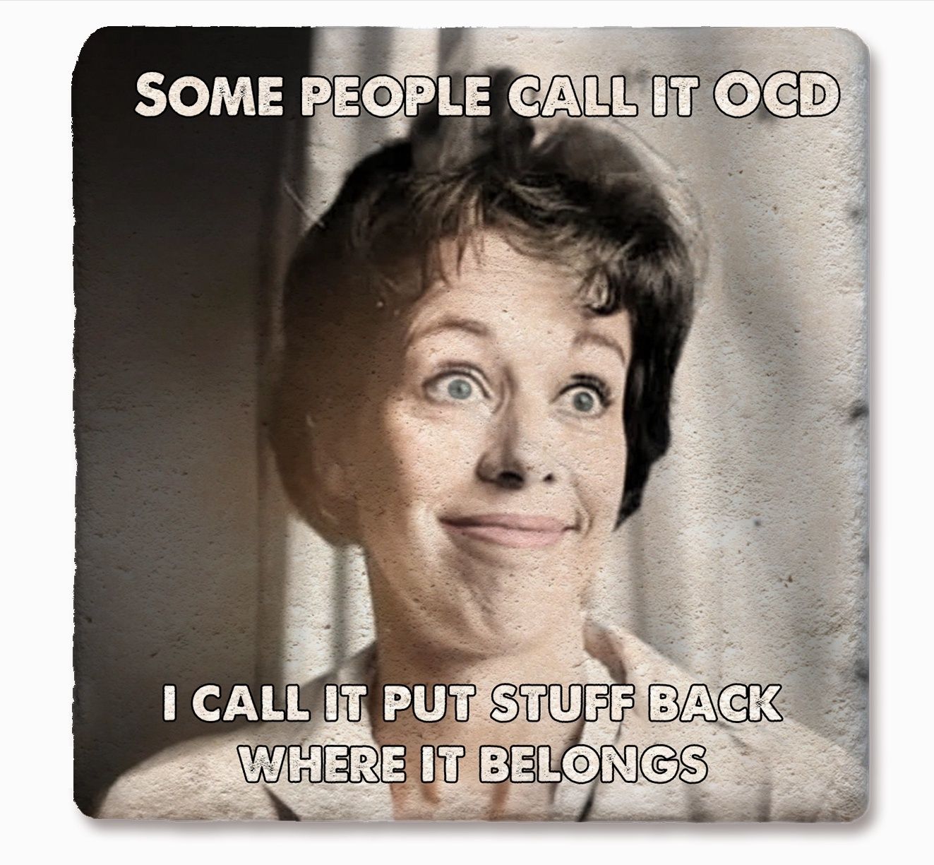 Coaster "...where it belongs"