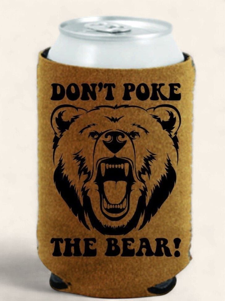 Don'T Poke The Bear! Can Coolie