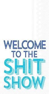 Welcome To The Shit Show - Guest Towel