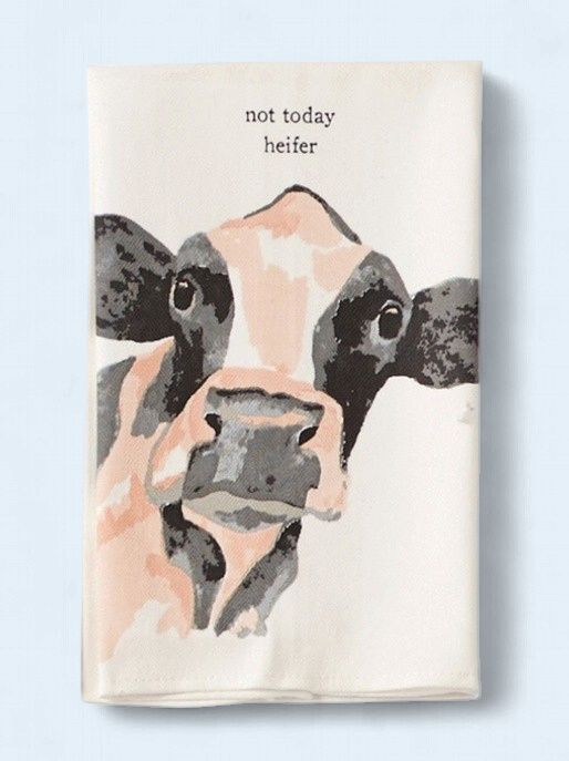 Not Today Heifer Towel