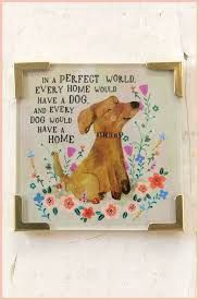 NL Magnet - In A Perfect World Every Dog....
