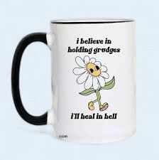I Believe In Holding Grudges - Mug