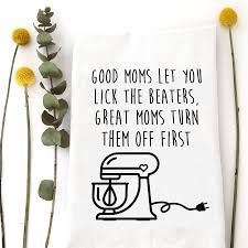 Good Moms Great Moms Tea Towel
