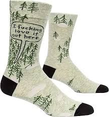 I F*cking Love It Out Here - Crew Socks