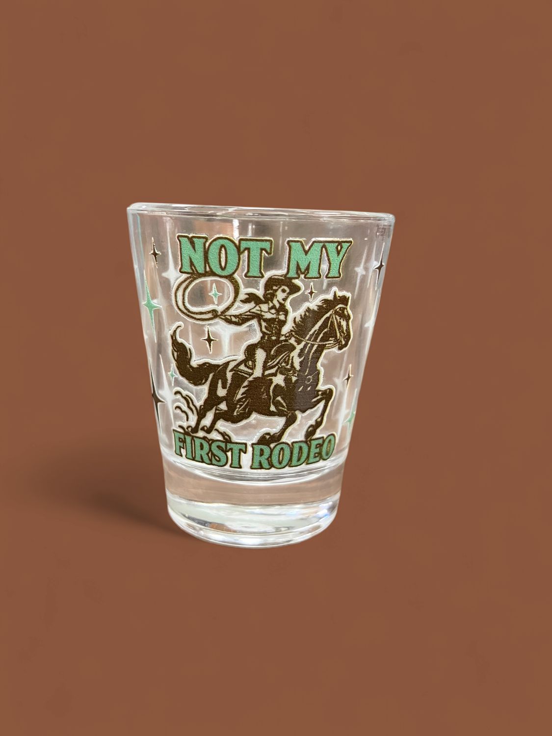 Not My First Rodeo Shot Glass