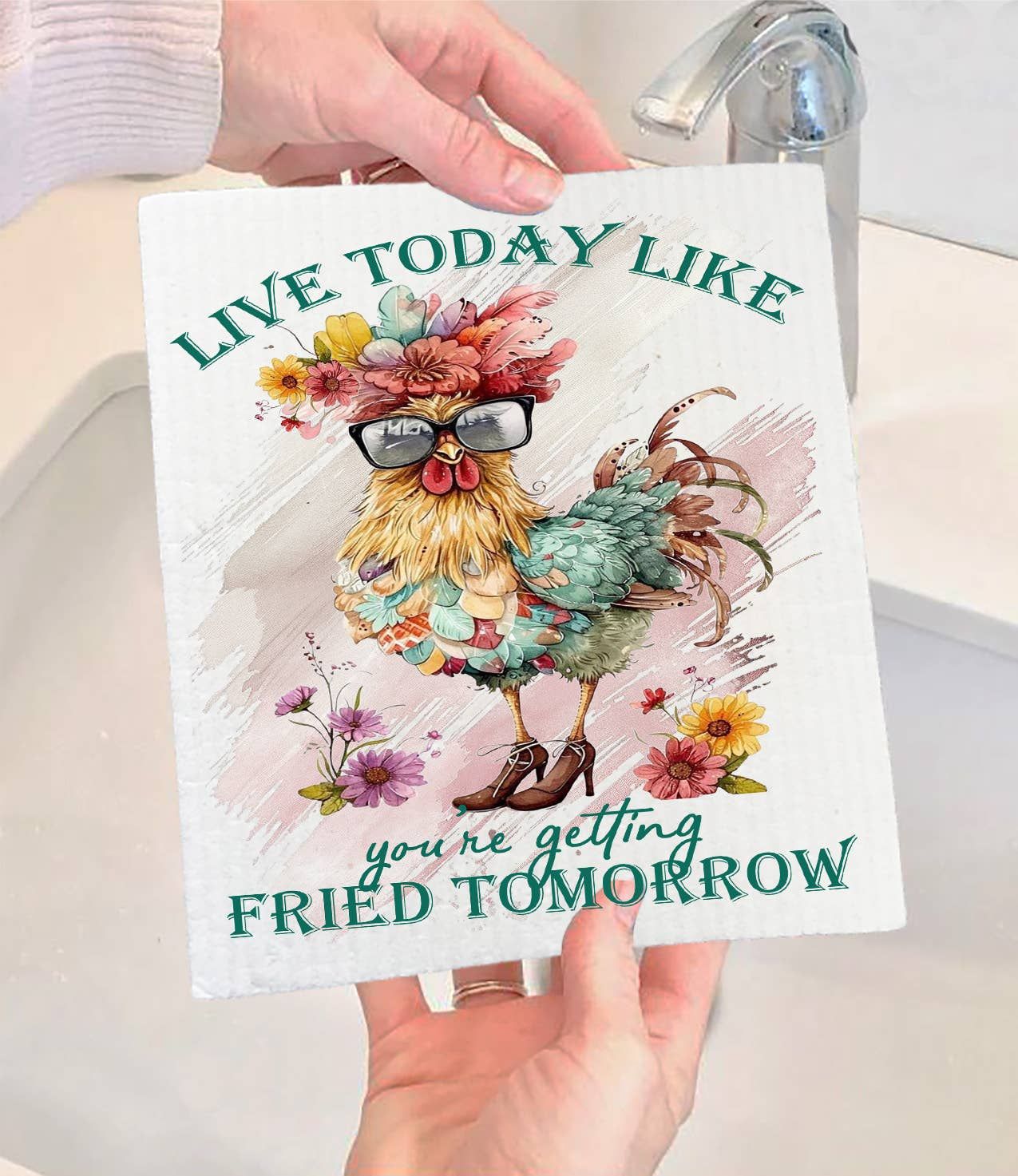 Live Today Like getting Fried Tomorrow Swedish Dishcloth
