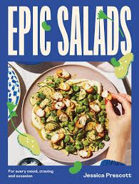 Epic Salads - For Every Mood &amp; Occasion