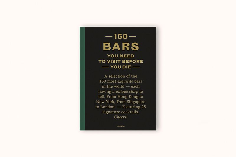 150 BARS YOU NEED TO VISIT BEFORE YOU DIE BY JURGEN LIJCOPS