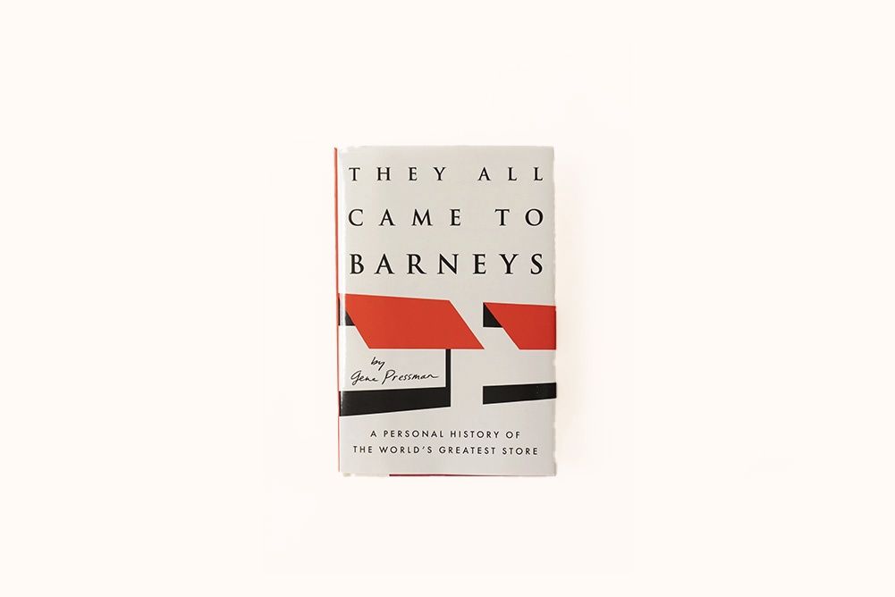 THEY ALL CAME TO BARNEYS BY GENE PRESSMAN