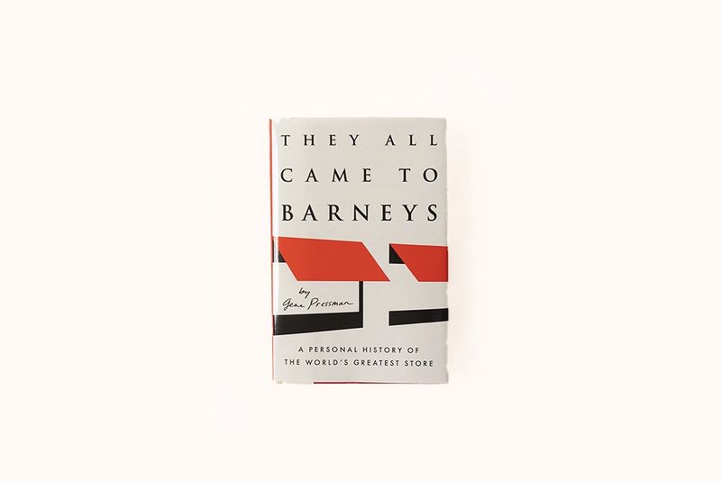 THEY ALL CAME TO BARNEYS BY GENE PRESSMAN