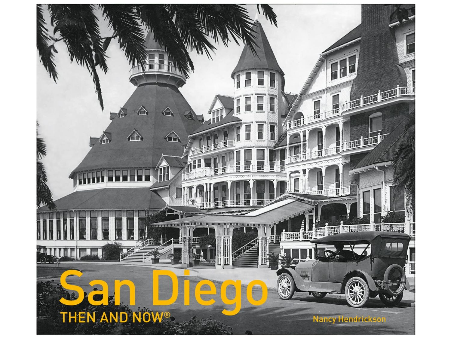 SAN DIEGO THEN AND NOW