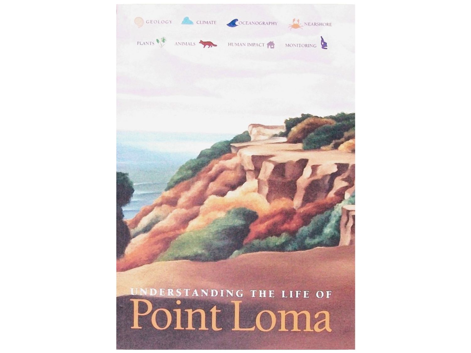 UNDERSTANDING LIFE OF POINT LOMA