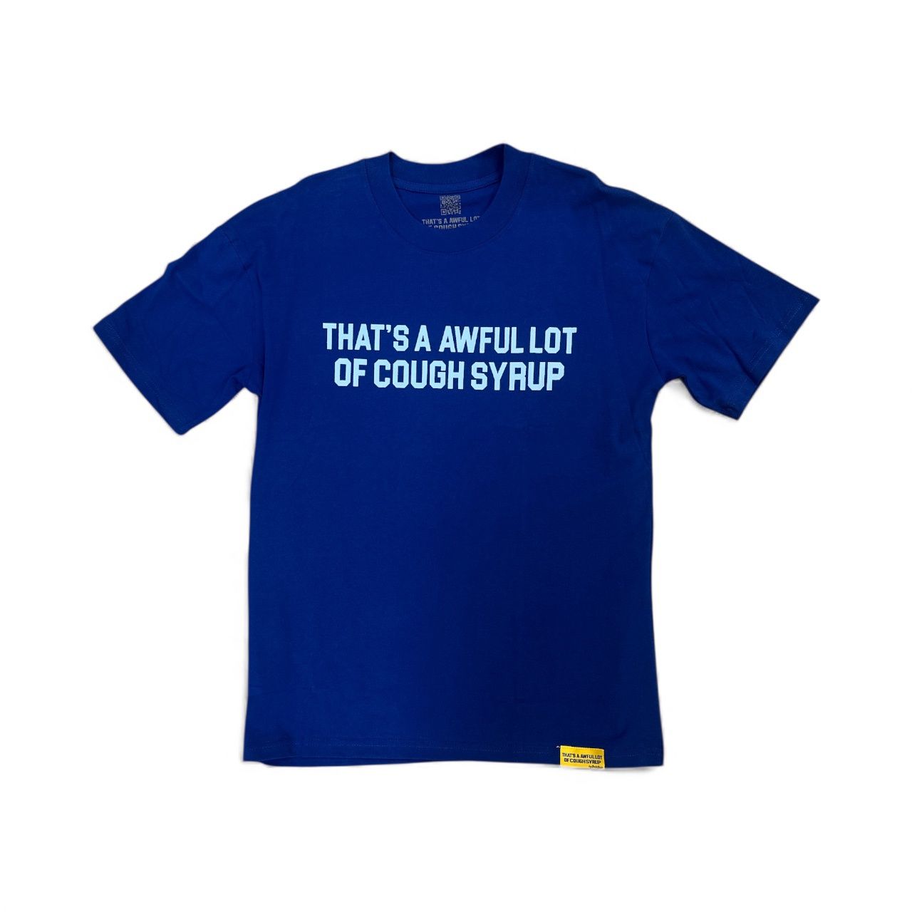 Thats A Awful Lot Of Cough Syrup Light Blue Logo