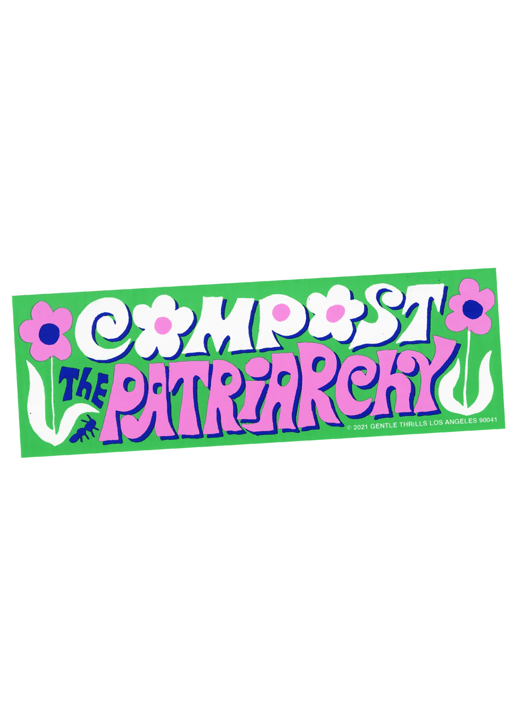 compost the patriarchy bumper sticker