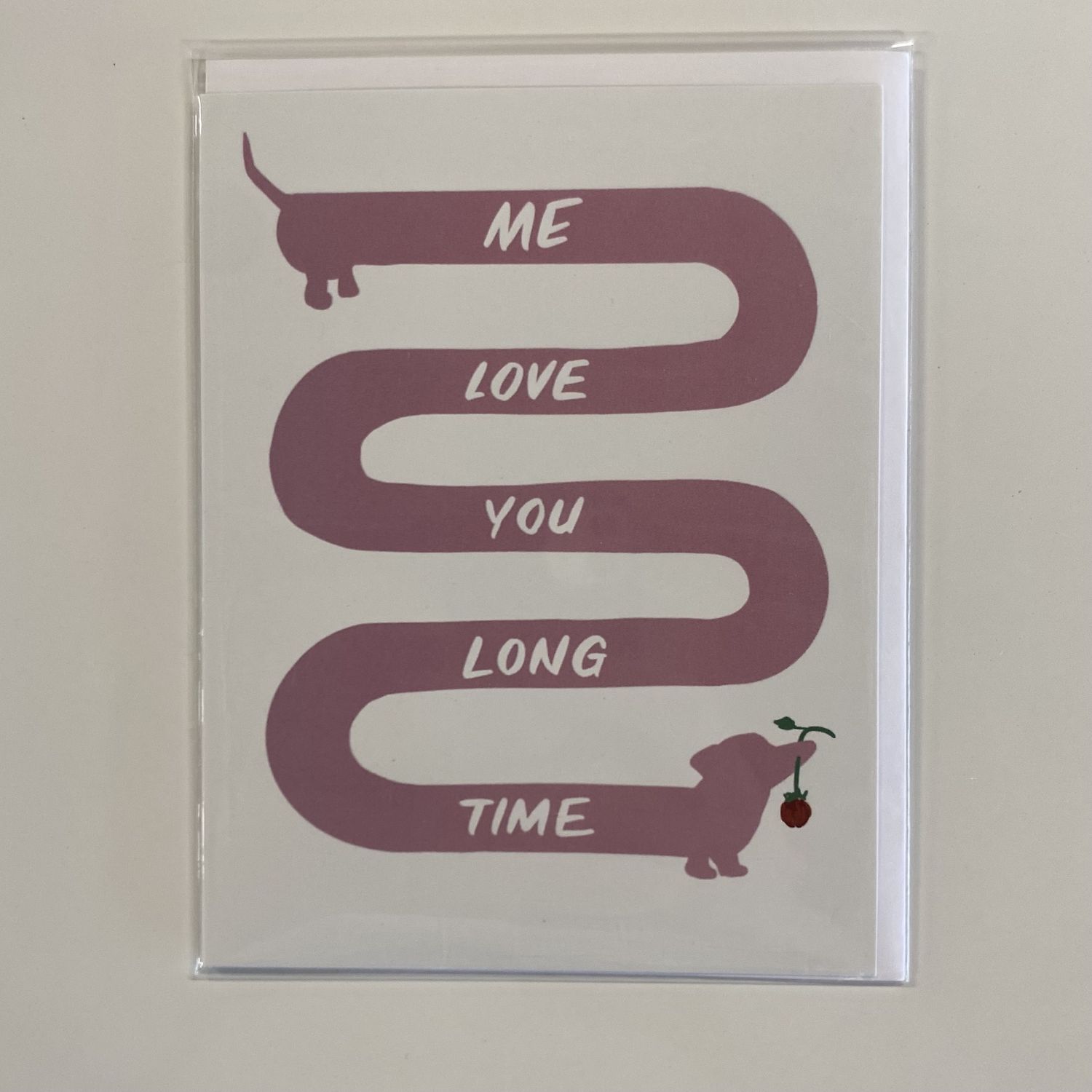 Me Love You Long Time Greeting Card