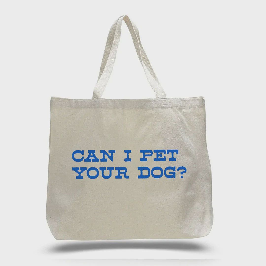 Can I Pet Your Dog Tote Bag