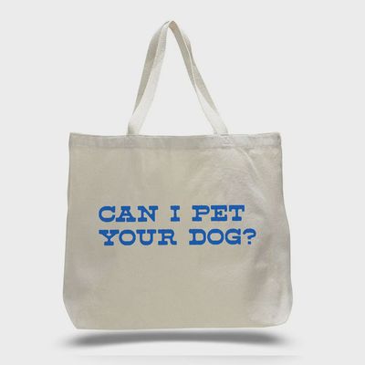 Can I Pet Your Dog Tote Bag