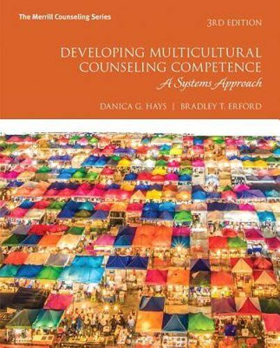Developing Multicultural Counseling Competence: A Systems Approach 3rd Edition