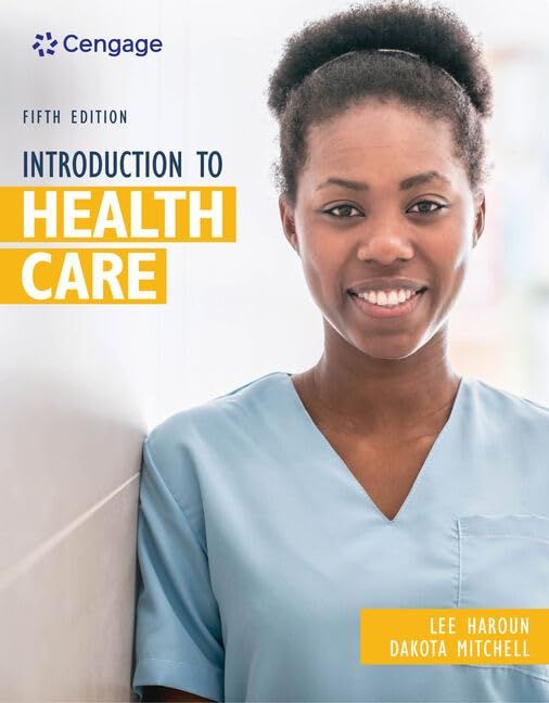 Introduction to Health Care (MindTap Course List) 5th Edition