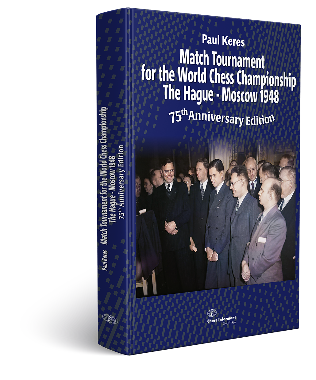 Match Tournament for the World Chess Championship 1948 - 75th Anniversary Edition