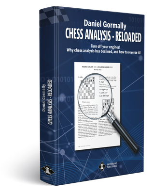 Daniel Gormally: CHESS ANALYSIS - RELOADED