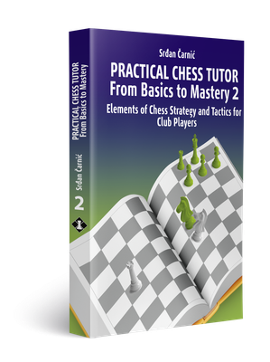 Practical Chess Tutor – From Basics to Mastery 2