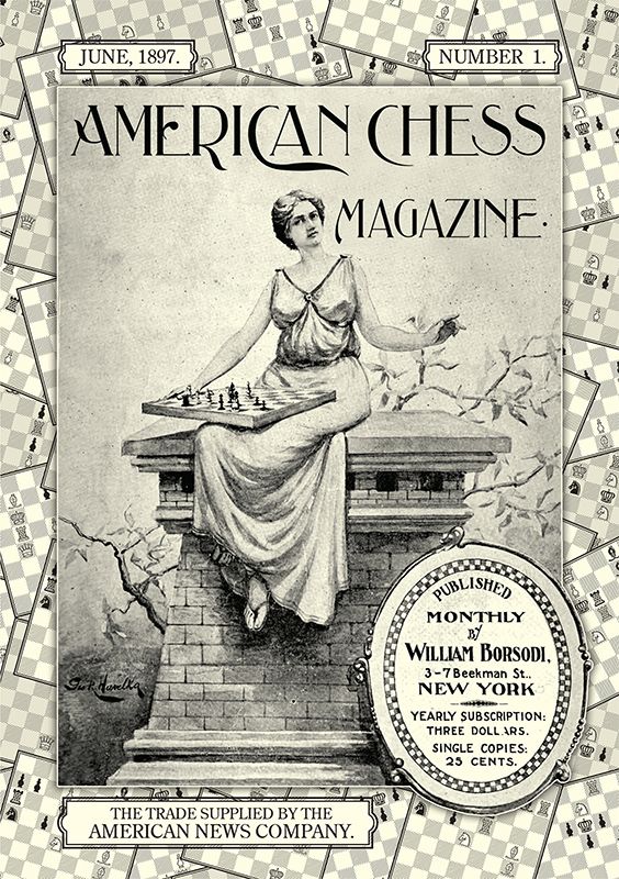 AMERICAN CHESS MAGAZINE - The Spirit of 1897!
