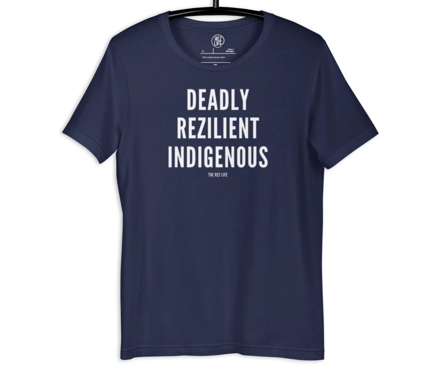 Rez Life Deadly Rezilient Indigenous, Size: Small